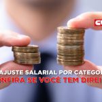 Confira quando, quanto e se você tem direito ao reajuste salarial da sua categoria